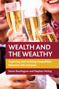 Cover image: Wealth and the wealthy 1st edition 9781847423078
