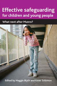 Titelbild: Effective safeguarding for children and young people 1st edition 9781447304906
