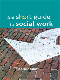 Imagen de portada: The short guide to social work 1st edition 9781847422873