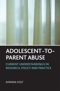 Imagen de portada: Adolescent-to-parent abuse 1st edition 9781447300557