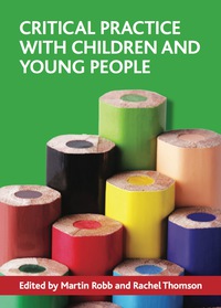 Imagen de portada: Critical practice with children and young people 1st edition