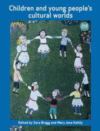 Cover image: Children and young people’s cultural worlds 9781447305828