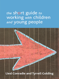 Titelbild: The Short Guide to Working with Children and Young People 1st edition 9781447300236