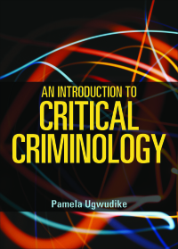 Omslagafbeelding: An Introduction to Critical Criminology 1st edition 9781447309406