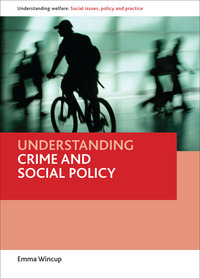 表紙画像: Understanding Crime and Social Policy 1st edition 9781861347282
