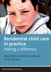 Imagen de portada: Residential Child Care in Practice 1st edition 9781847423115