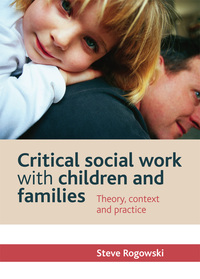 Omslagafbeelding: Critical Social Work with Children and Families 2nd edition 9781447305033