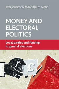 Cover image: Money and electoral politics 1st edition 9781447306313