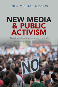 Omslagafbeelding: New media and public activism 1st edition 9781447308218
