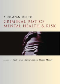 Imagen de portada: A Companion to Criminal Justice, Mental Health and Risk 1st edition 9781447310334