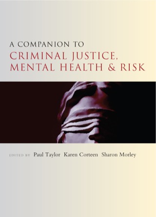 Cover image: A Companion to Criminal Justice, Mental Health and Risk 1st edition 9781447310334