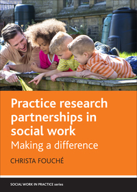 Omslagafbeelding: Practice Research Partnerships in Social Work 1st edition 9781447314004