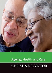 表紙画像: Ageing, health and care 1st edition