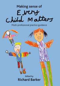 Omslagafbeelding: Making sense of Every Child Matters 1st edition