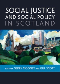 Titelbild: Social Justice and Social Policy in Scotland 1st edition 9781847427038