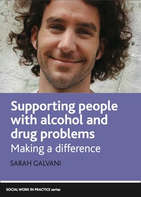 Titelbild: Supporting People with Alcohol and Drug Problems 1st edition 9781847421173