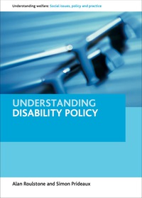 Cover image: Understanding Disability Policy 1st edition 9781847427397
