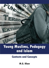 صورة الغلاف: Young Muslims, Pedagogy and Islam 1st edition 9781847428783