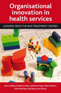 Cover image: Organisational innovation in health services 1st edition 9781847424785