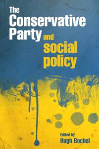 Cover image: The Conservative party and social policy 1st edition 9781847424327