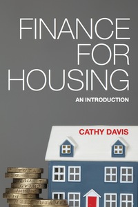 Cover image: Finance for Housing 1st edition 9781447306498