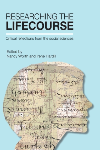 Imagen de portada: Researching the Lifecourse 1st edition 9781447317524