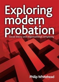 Cover image: Exploring modern probation 1st edition 9781847423481