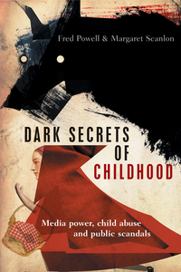 Cover image: Dark secrets of childhood 1st edition 9781447317845