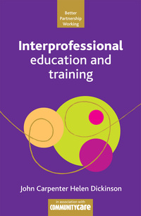Imagen de portada: Interprofessional education and training 1st edition 9781847420329