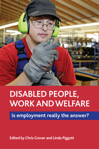Cover image: Disabled people, work and welfare 9781447318330