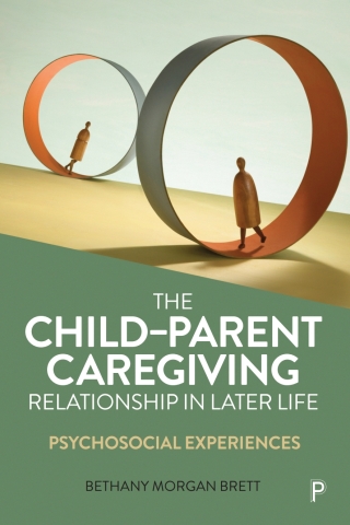 Cover image: The Child–Parent Caregiving Relationship in Later Life 1st edition 9781447319290