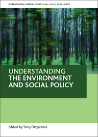 Cover image: Understanding the environment and social policy 1st edition 9781847423795