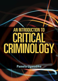 表紙画像: An Introduction to Critical Criminology 1st edition 9781447309406