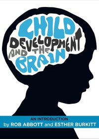 Cover image: Child Development and the Brain 1st edition 9781447307051