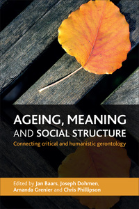 表紙画像: Ageing, meaning and social structure 1st edition 9781447300892