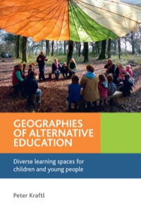 Cover image: Geographies of alternative education 1st edition 9781447300502