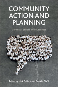 صورة الغلاف: Community action and planning 1st edition 9781447315179
