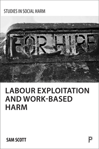 Cover image: Labour Exploitation and Work-Based Harm 1st edition 9781447322030