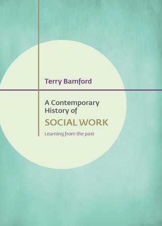 Omslagafbeelding: A Contemporary History of Social Work 1st edition 9781447322153