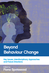Cover image: Beyond behaviour change 9781447317562