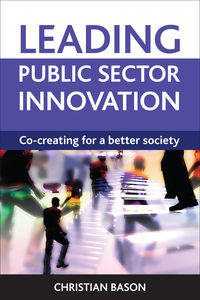 Cover image: Leading public sector innovation 1st edition 9781847426338