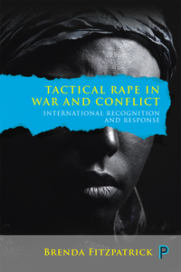 Cover image: Tactical rape in war and conflict 9781447326700