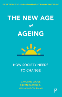 صورة الغلاف: The new age of ageing 9781447326830