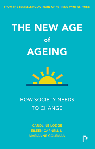 Omslagafbeelding: The new age of ageing 9781447326830