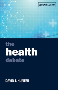 Cover image: The Health Debate 2nd edition 9781447326977
