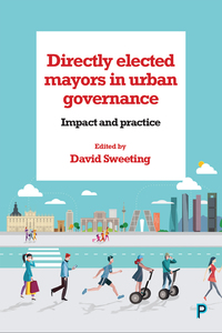 Imagen de portada: Directly Elected Mayors in Urban Governance 1st edition 9781447327011