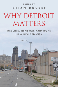 Cover image: Why Detroit Matters 1st edition 9781447327868