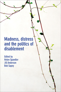 Imagen de portada: Madness, distress and the politics of disablement 9781447314585