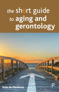 Imagen de portada: The short guide to aging and gerontology 1st edition