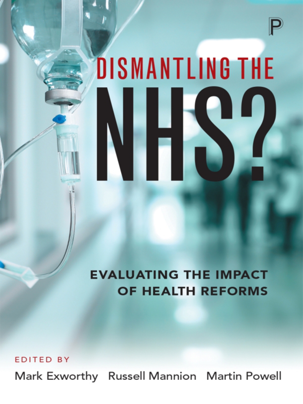 Dismantling the NHS?
